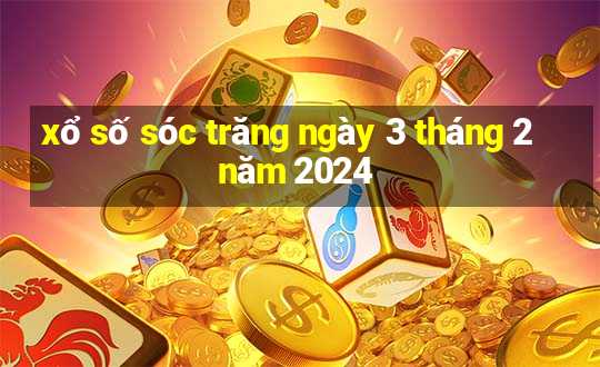 xổ số sóc trăng ngày 3 tháng 2 năm 2024