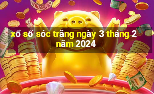 xổ số sóc trăng ngày 3 tháng 2 năm 2024