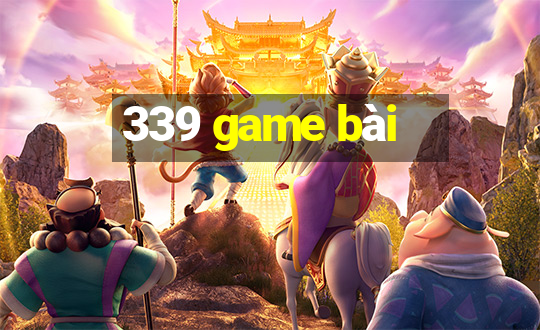 339 game bài