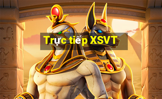 Trực tiếp XSVT