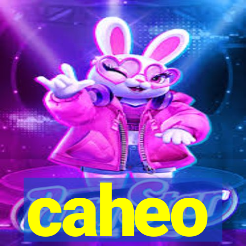 caheo