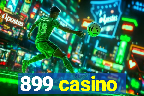 899 casino