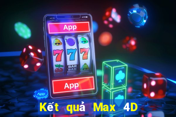 Kết quả Max 4D ngày thứ sáu