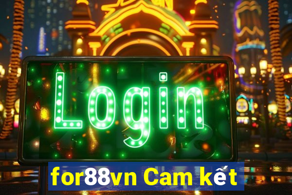 for88vn Cam kết