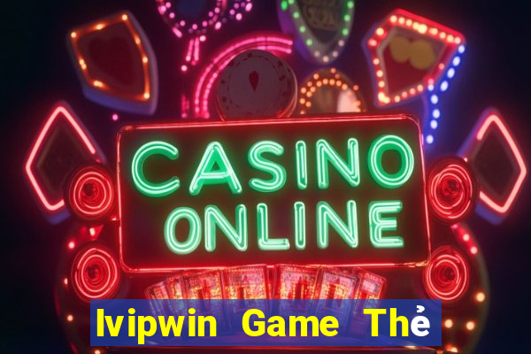 Ivipwin Game Thẻ Bài Eloras