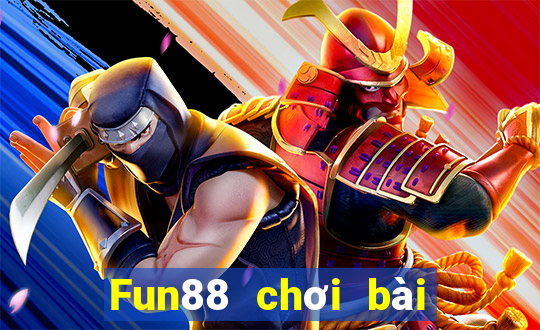 Fun88 chơi bài kiếm 188