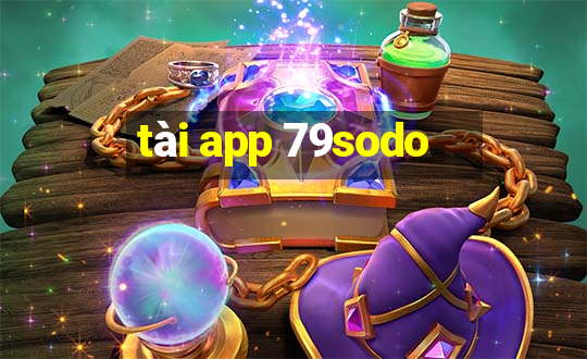 tài app 79sodo