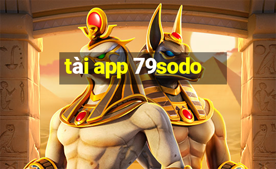 tài app 79sodo