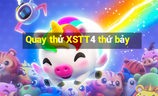 Quay thử XSTT4 thứ bảy