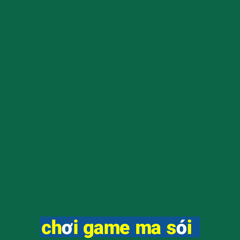 chơi game ma sói