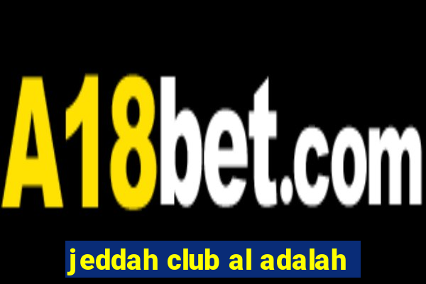 jeddah club al adalah