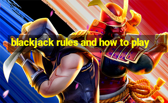 blackjack rules and how to play