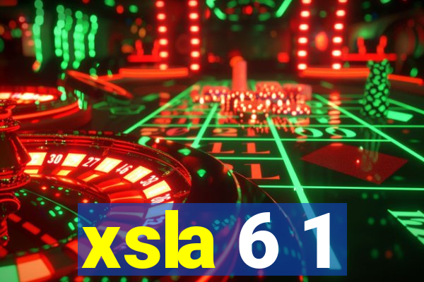 xsla 6 1