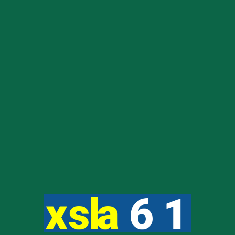 xsla 6 1