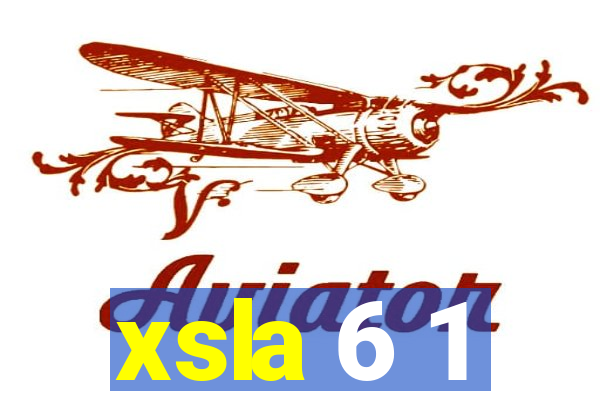 xsla 6 1