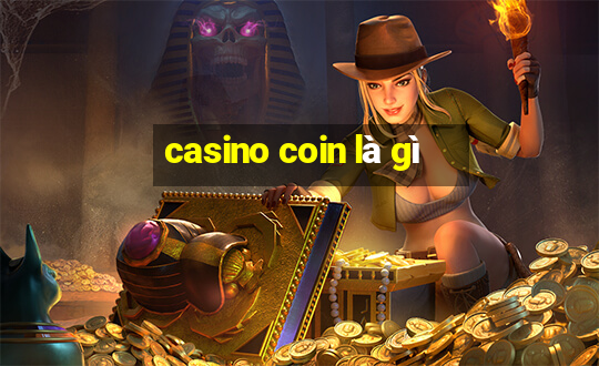 casino coin là gì