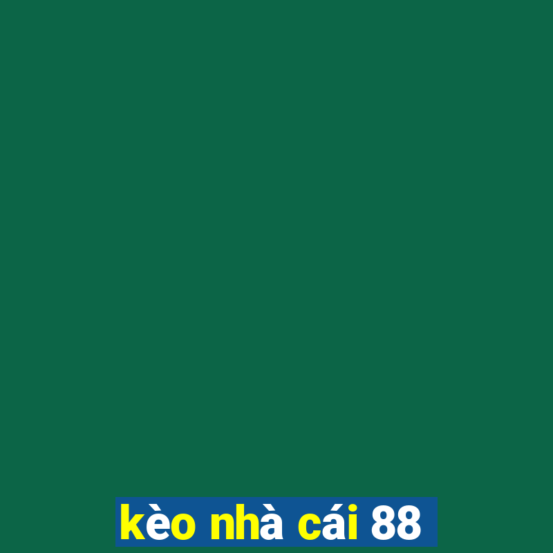 kèo nhà cái 88