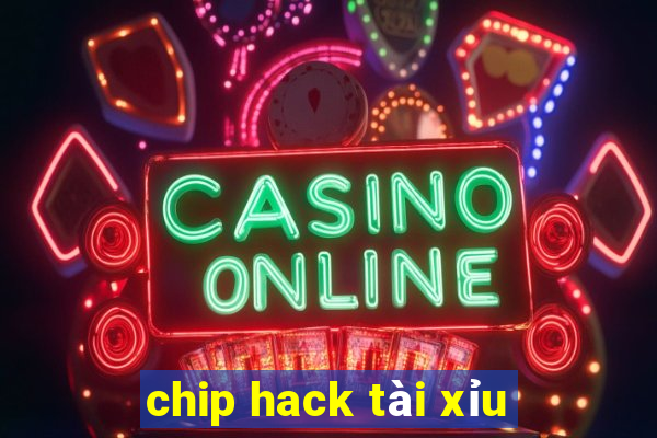 chip hack tài xỉu