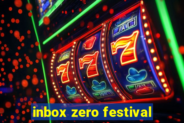 inbox zero festival