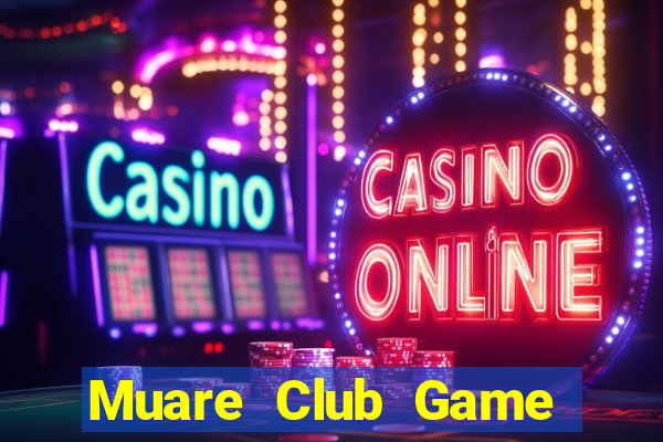 Muare Club Game Bài Dubai