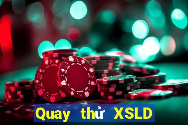 Quay thử XSLD ngày 15