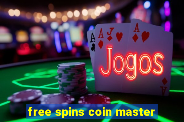 free spins coin master