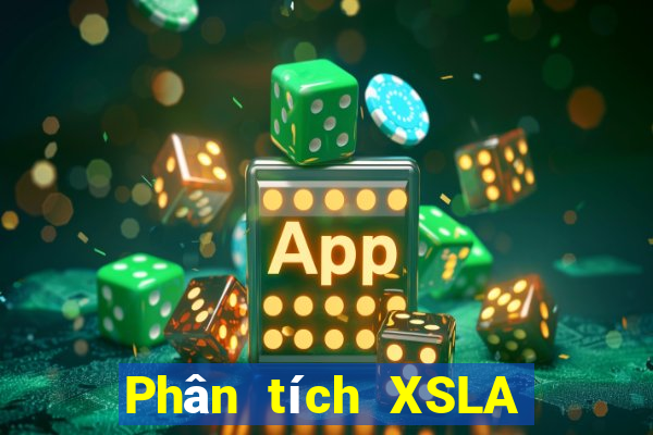 Phân tích XSLA ngày 5