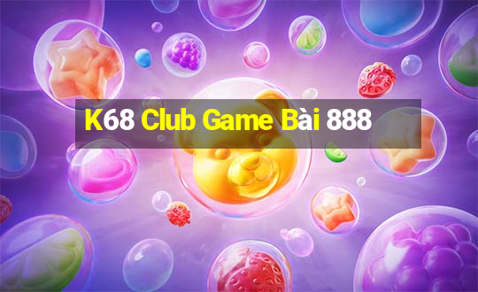 K68 Club Game Bài 888