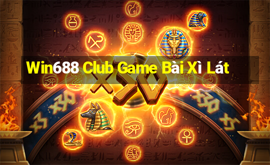 Win688 Club Game Bài Xì Lát