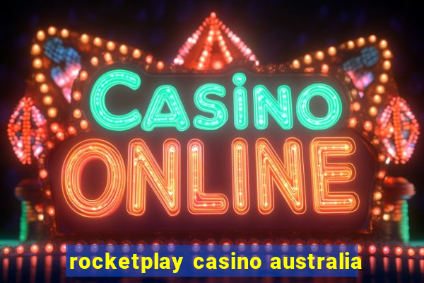 rocketplay casino australia