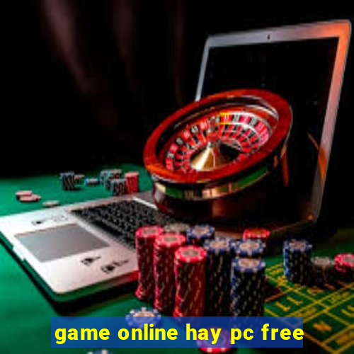 game online hay pc free