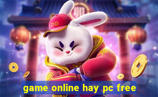 game online hay pc free