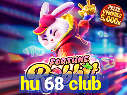 hu 68 club