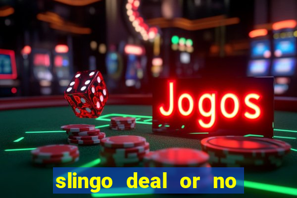 slingo deal or no deal slot