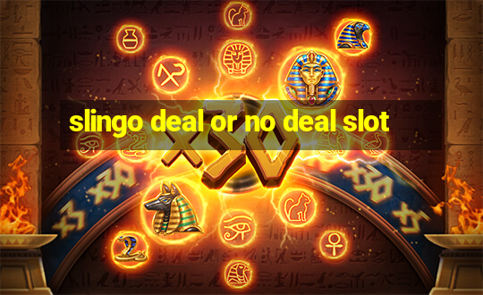 slingo deal or no deal slot