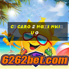 cờ caro 2 người nhiều ô