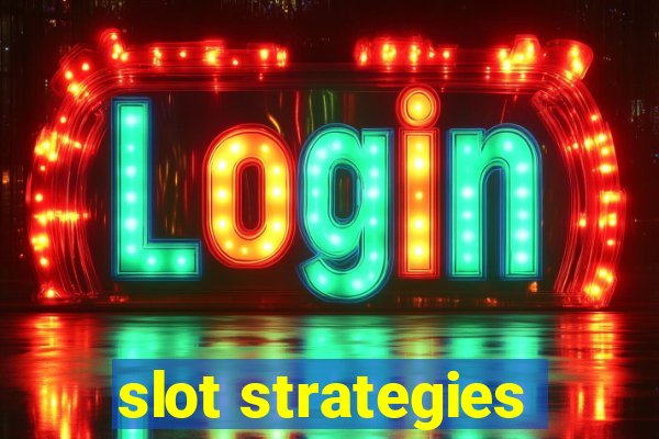 slot strategies