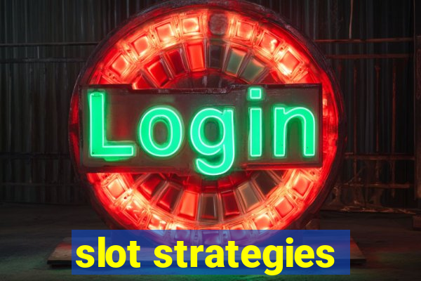 slot strategies