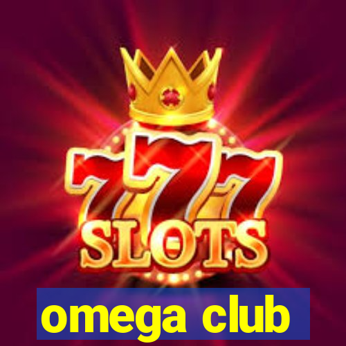 omega club