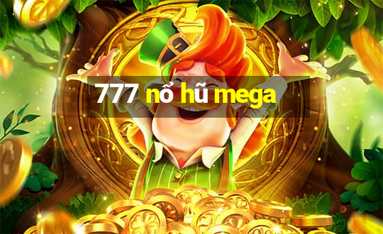 777 nổ hũ mega