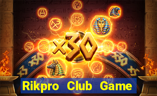 Rikpro Club Game Bài Nhất Vip