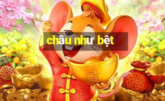 châu như bệt