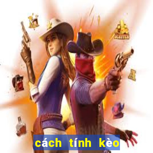 cách tính kèo bóng đá