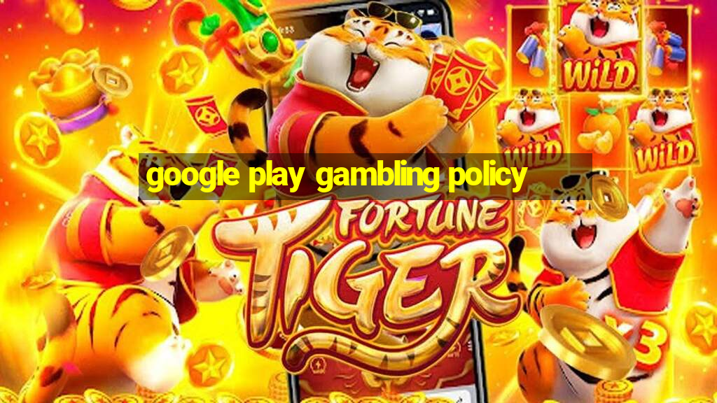 google play gambling policy