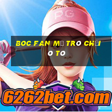 Boc Fan Mở Trò Chơi Ô Tô