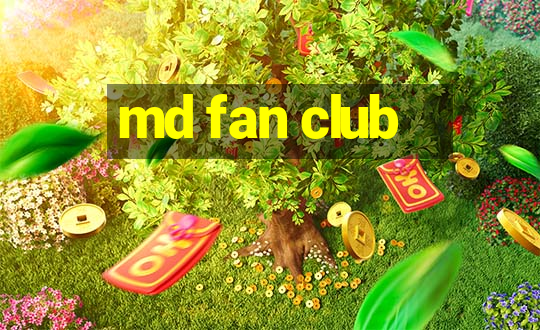 md fan club