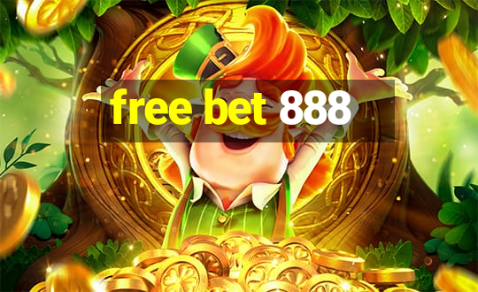 free bet 888