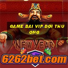 game bai vip doi thuong