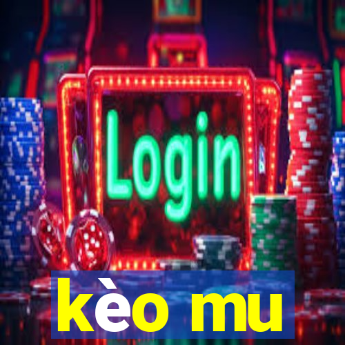 kèo mu