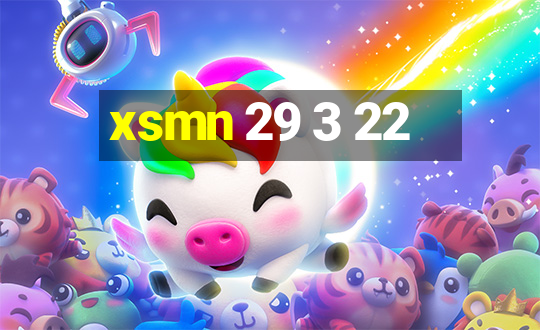 xsmn 29 3 22